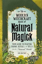 Judy Ann Nock - The Modern Witchcraft Book of Natural Magick
