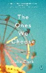 Julie Clark, Clark Julie - The Ones We Choose