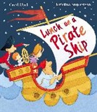 Caryl Hart, Hart Caryl, Kristina Stephenson, Stephenson Kristina - Lunch on a Pirate Ship
