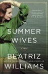 Beatriz Williams - The Summer Wives