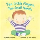 Kristy Dempsey, Jane Massey - Ten Little Fingers, Two Small Hands