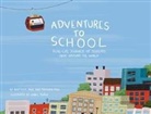 Baptiste Paul, Miranda Paul, Isabel Muñoz - Adventures to School