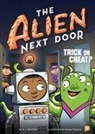 A I Newton, A. I. Newton, A.I. Newton, Anjan Sarkar - The Alien Next Door 4: Trick or Cheat?