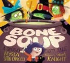 Alyssa Satin Capucilli, Thomas Knight, Tom Knight - Bone Soup