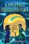William Alexander, Kelly Murphy - A Properly Unhaunted Place