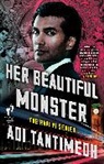 Adi Tantimedh - Her Beautiful Monster