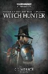 C L Werner, C L Werner - Warhammer Chronicles: Witch Hunter