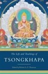 Robert A.F. Thurman, Robert A F Thurman, Robert A. F. Thurman - The Life and Teachings of Tsongkhapa