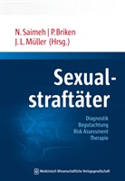 Peer Briken, Pee Briken (Prof. Dr. med.), Peer Briken (Prof. Dr. med.), Jerome Endrass, Jérôme Endrass, L Müller (Prof. Dr.... - Sexualstraftäter