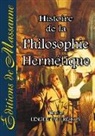 Nicolas Lenglet Du Fresnoy - Histoire de la Philosophie Hermétique