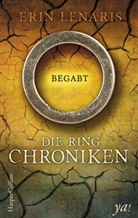 Erin Lenaris - Die Ring-Chroniken - Begabt