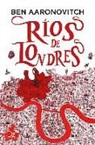 Ben Aaronovitch - Ríos de Londres