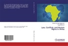 Wanda Brice, Nnamdi Okechukwu Nwaodu, D. R. Thakhathi, D.R. Thakhathi - Law, Conflicts, and Human Rights in Africa