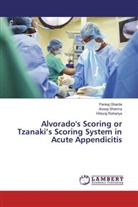 Pankaj Gharde, Hrituraj Rohariya, Anoop Sharma - Alvorado's Scoring or Tzanaki's Scoring System in Acute Appendicitis