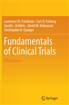 David DeMets, David L. DeMets, Lawrence Friedman, Lawrence M Friedman, Lawrence M. Friedman, Curt Furberg... - Fundamentals of Clinical Trials