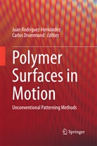 Drummond, Drummond, Carlos Drummond, Jua Rodríguez-Hernández, Juan Rodríguez-Hernández - Polymer Surfaces in Motion