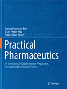 Yvonne Bouwman-Boer, V'Iai Fenton-May, V'Iain Fenton-May, Paul Le Brun - Practical Pharmaceutics