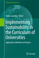 Walte Leal Filho, Walter Leal Filho - Implementing Sustainability in the Curriculum of Universities