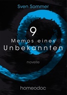 Sven Sommer, S. L. Homeodoc, S.L. Homeodoc, L Homeodoc, S L Homeodoc - 9 - Memos eines Unbekannten