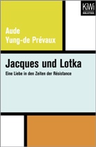 Aude Yung-de Prévaux, Giuliana Broggi Beckmann - Jacques und Lotka