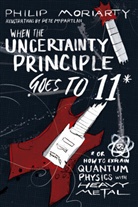 Philip Moriarty, Pete McPartlan - When the Uncertainty Principle Goes to 11