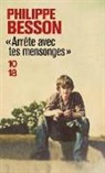 Philippe Besson, Besson Philippe - Arrête avec tes mensonges