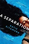 Katie Kitamura, Kitamura Katie - A Separation