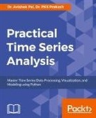 Avishek Pal, Dr. Avishek Pal, Dr. PKS Prakash, Pks Prakash - Practical Time-Series Analysis