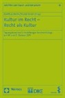 Nicolai Kemle, Matthias Weller - Kultur im Recht - Recht als Kultur