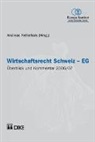 Andreas Kellerhals - Wirtschaftsrecht Schweiz – EG