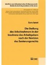 Sara Ianni - Die Stellung des Arbeitnehmers in der Insolvenz des Arbeitgebers nach der Revision des Sanierungsrechts