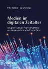 Peter Hettich, Mark Schelker - Medien im digitalen Zeitalter