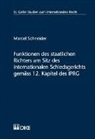 Marcel Schneider - Funktionen des staatlichen Richters am Sitz des internationalen Schiedsgerichts gemäss 12. Kapitel des IPRG
