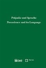 Bernhard Ehrenzeller, Peter Gomez, Markus Kotzur, Daniel Thürer, Klaus A Vallender - Präjudiz und Sprache. Precedence and its language
