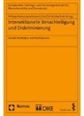 Veronika Apostolovski, Isabella Meier, Simone Philipp, Klaus Starl - Intersektionelle Benachteiligung und Diskriminierung