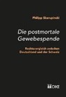 Philipp Skarupinski - Die postmortale Gewebespende
