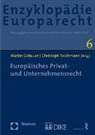 Martin Gebauer, Christoph Teichmann - Europäisches Privat- und Unternehmensrecht