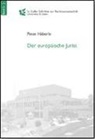 Peter Häberle - Der europäische Jurist. Abschiedsvorlesung