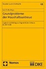 Luis E. Rojas - Grundprobleme der Haushaltsuntreue. Zugleich ein Beitrag zur Dogmatik der Untreue (§ 266 StGB)