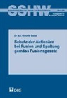 Niccolò Gozzi - Schutz der Aktionäre bei Fusion und Spaltung gemäss Fusionsgesetz