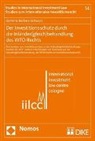 Dominic Beckers-Schwarz - Der Investitionsschutz durch die Inländer(gleich)behandlung des WTO-Rechts