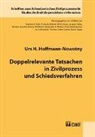Urs H Hoffmann-Nowotny - Doppelrelevante Tatsachen in Zivilprozess und Schiedsverfahren
