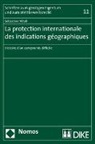 Sébastien Vitali - La protection internationale des indications géographiques
