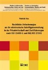 Patrick Kos - Rechtliche Anforderungen an die elektronische Schriftgutverwaltung in der Privatwirtschaft und Zertifizierungen nach ISO 15489-1 und ISO/IEC 27001