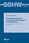 Sereina Denoth - Kronzeugenregelung und Schadenersatzklagen im Kartellrecht
