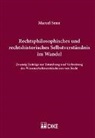 Marcel Senn - Rechtsphilosophisches und rechtshistorisches Selbstverständnis im Wandel