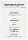 Christin Hochheuser - Grundrechtsaspekte der zivilrechtlichen Kindesschutzmassnahmen und der kommenden jugendstrafrechtlichen Sanktionen