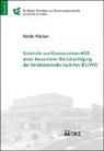 Nadia Walker - Kontrolle von Konsumenten-AGB unter besonderer Berücksichtigung der Inhaltskontrolle nach Art. 8 UWG