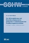 Karim Maizar - Die Willensbildung und Beschlussfassung der Aktionäre in schweizerischen Publikumsgesellschaften