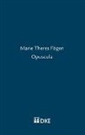 Andrea Büchler - Marie Theres Fögen – Opuscula